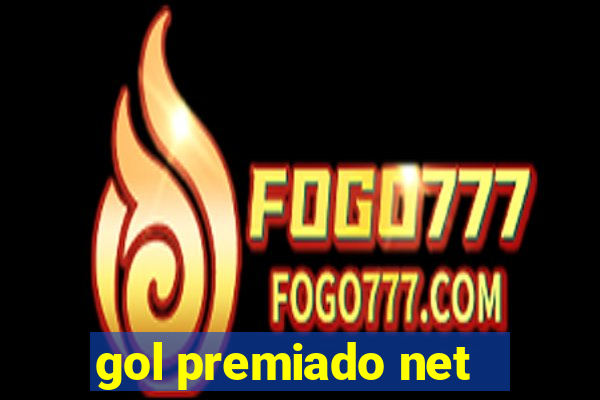 gol premiado net - Riches